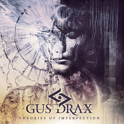 Gus Drax : Theories of Imperfection